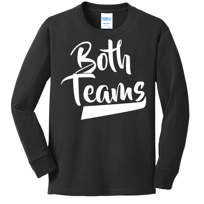 Both Teams Funny Gay Bisexual Equality Kids Long Sleeve Shirt