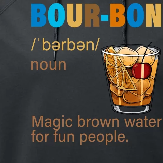 Bourbon Magic Brown Water For Fun People Performance Fleece Hoodie