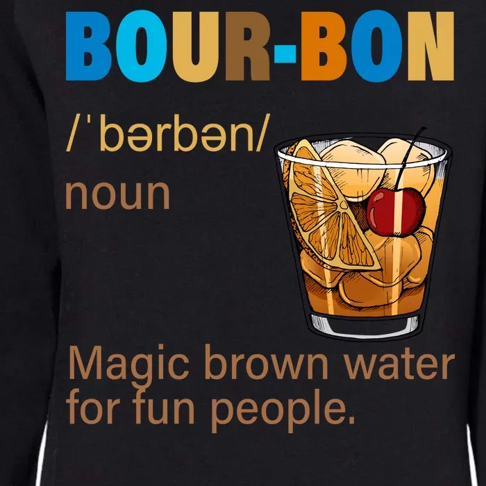 Bourbon Magic Brown Water For Fun People Womens California Wash Sweatshirt