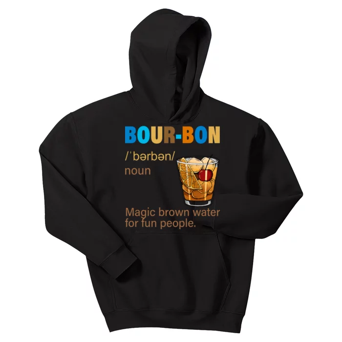 Bourbon Magic Brown Water For Fun People Kids Hoodie