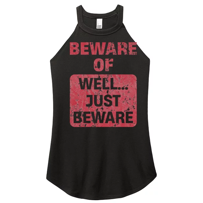 Beware Of Well Just Beware Women’s Perfect Tri Rocker Tank