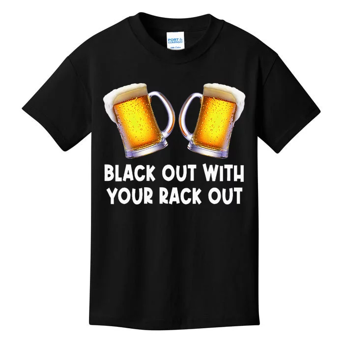 Black Out With Your Rack Out Drinking Funny White Trash Kids T-Shirt