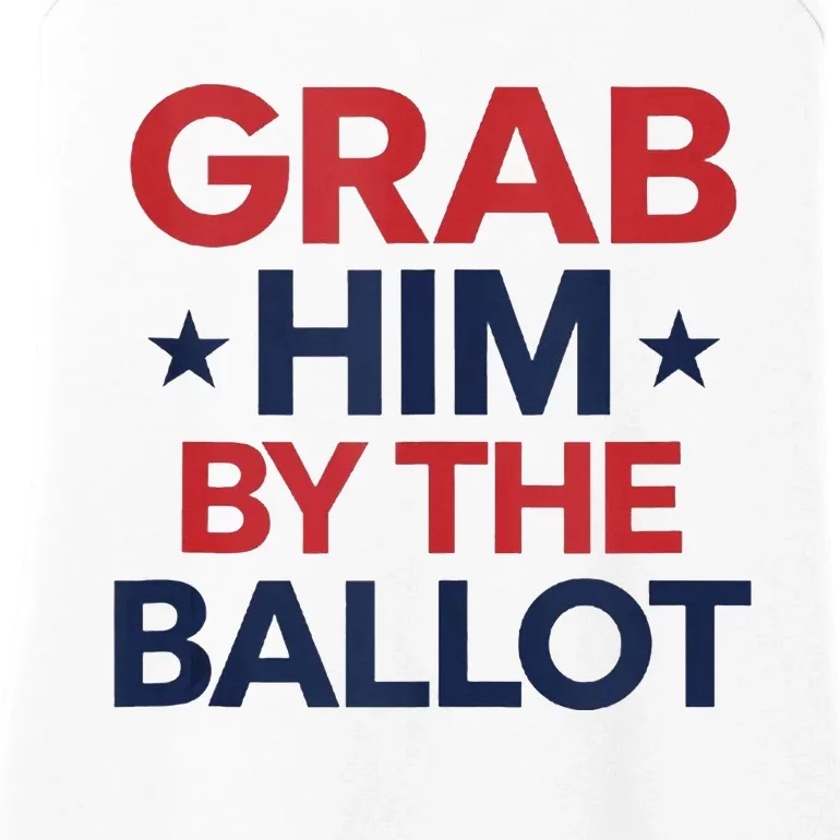 Ballots Over Words Grab Him By The Ballot Action Ladies Essential Tank