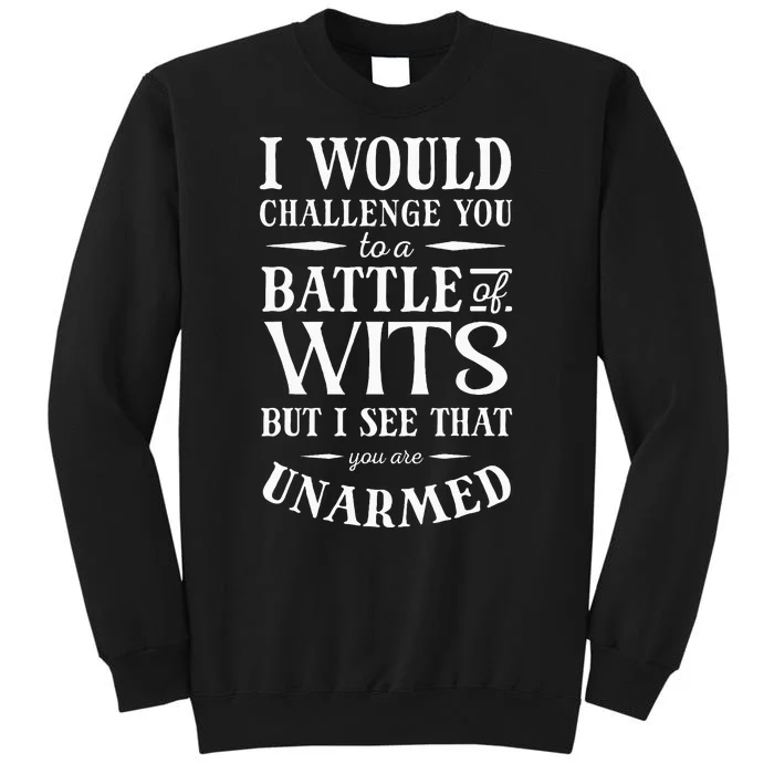 Battle Of Wits A Sarcastic William Shakespeare Quote Sweatshirt