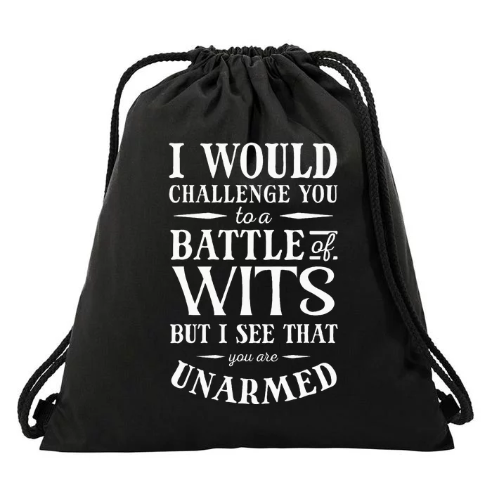 Battle Of Wits A Sarcastic William Shakespeare Quote Drawstring Bag