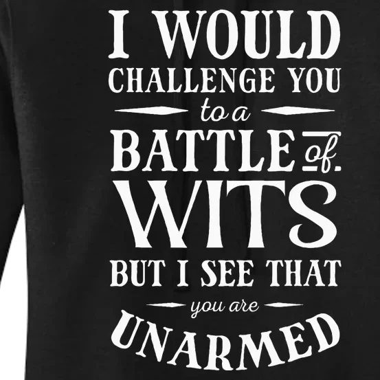 Battle Of Wits A Sarcastic William Shakespeare Quote Women's Pullover Hoodie