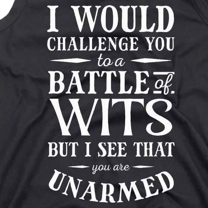 Battle Of Wits A Sarcastic William Shakespeare Quote Tank Top