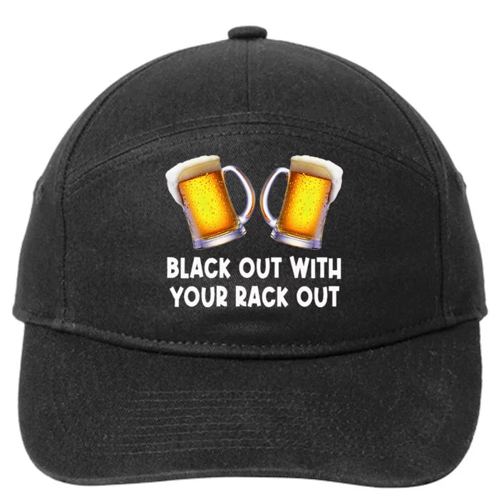 Black Out With Your Rack Out Drinking 7-Panel Snapback Hat