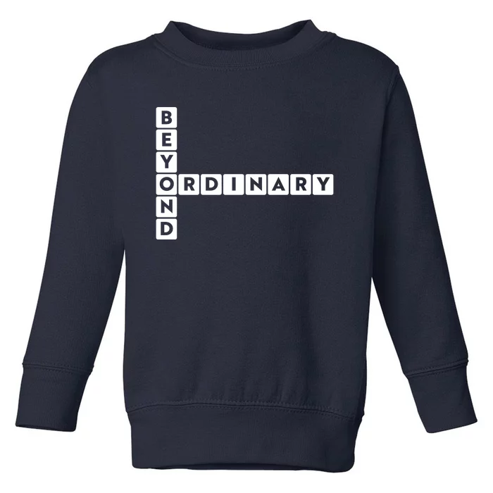 Beyond Ordinary Word Game Style Toddler Sweatshirt