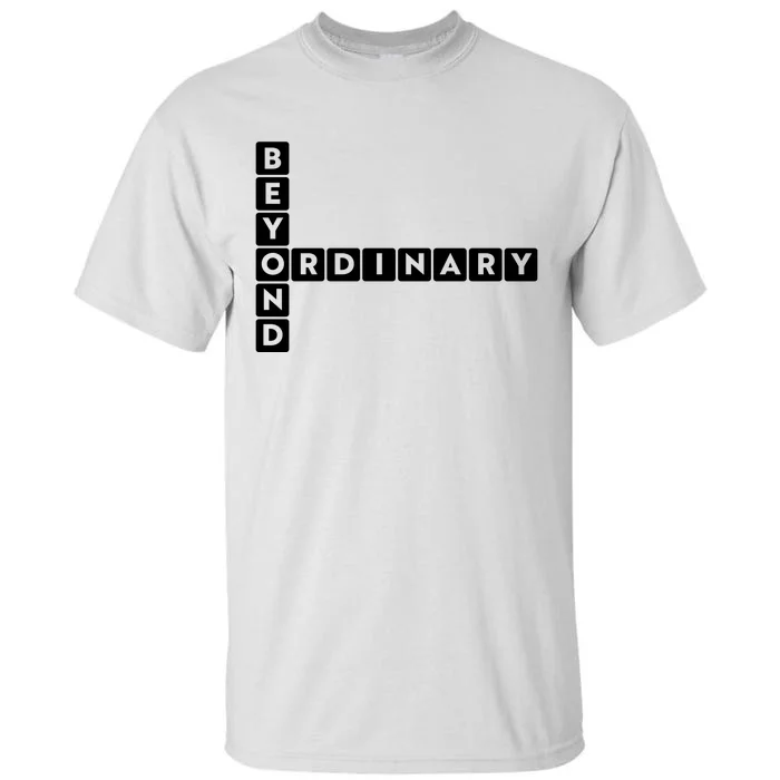 Beyond Ordinary Word Game Style Tall T-Shirt