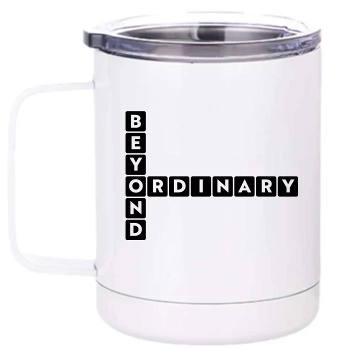 Beyond Ordinary Word Game Style Front & Back 12oz Stainless Steel Tumbler Cup