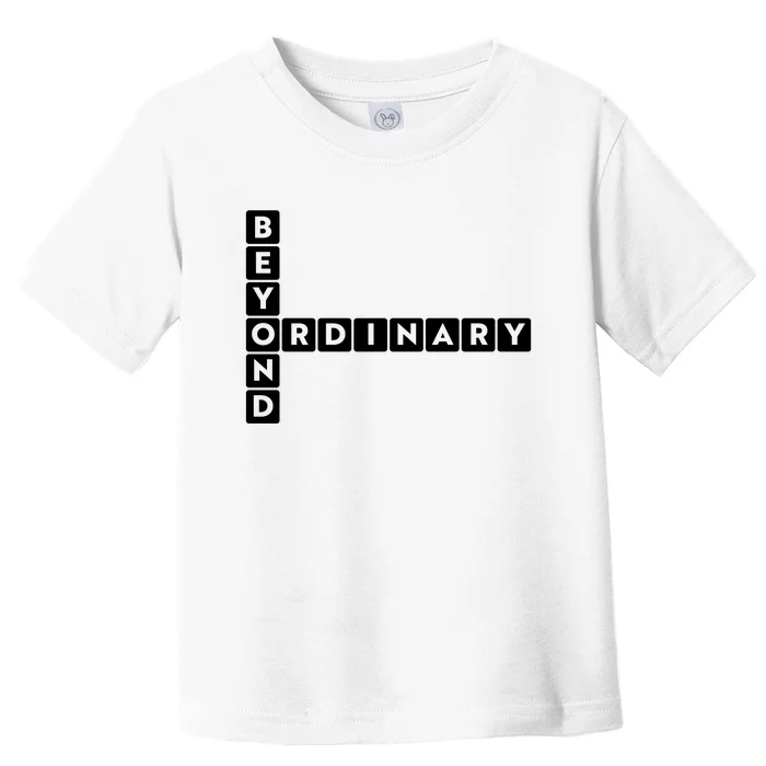 Beyond Ordinary Word Game Style Toddler T-Shirt