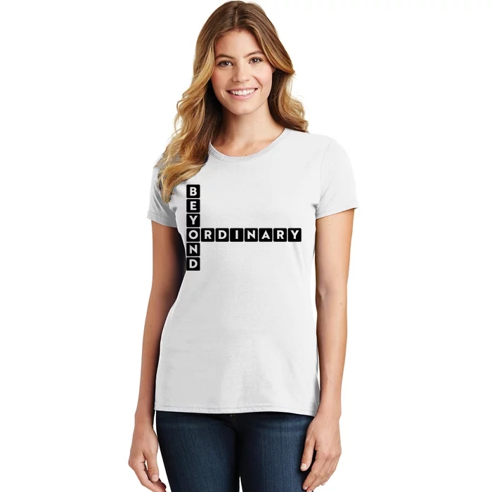 Beyond Ordinary Word Game Style Women's T-Shirt