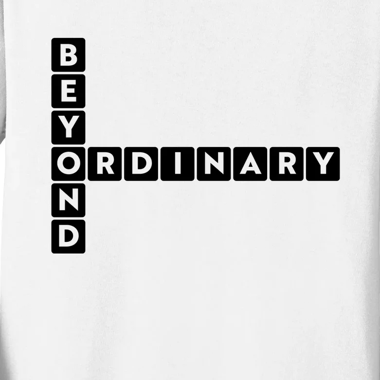 Beyond Ordinary Word Game Style Kids Long Sleeve Shirt