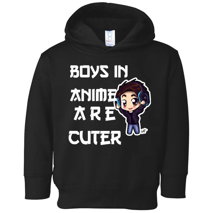 Boys In Anime Are Cuter Toddler Hoodie