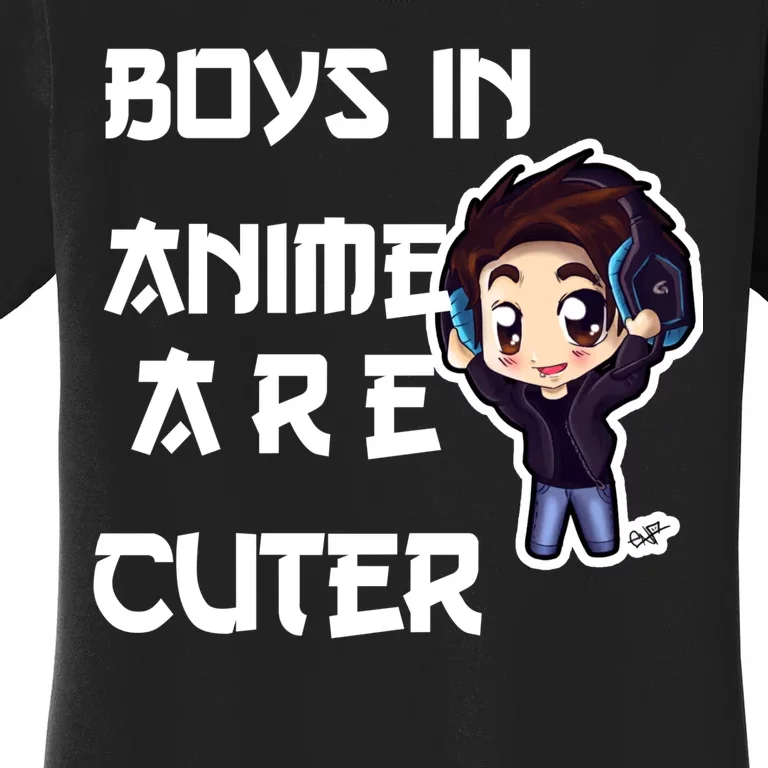 Boys In Anime Are Cuter Women's T-Shirt