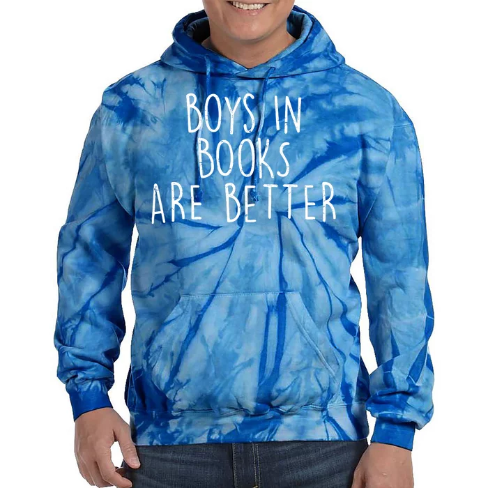 Boys In Books Are Better Funny Tie Dye Hoodie