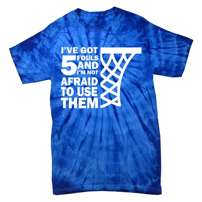 Basketball Player 5 Fouls Gift Hoops Baller Basketball Gift Tie-Dye T-Shirt