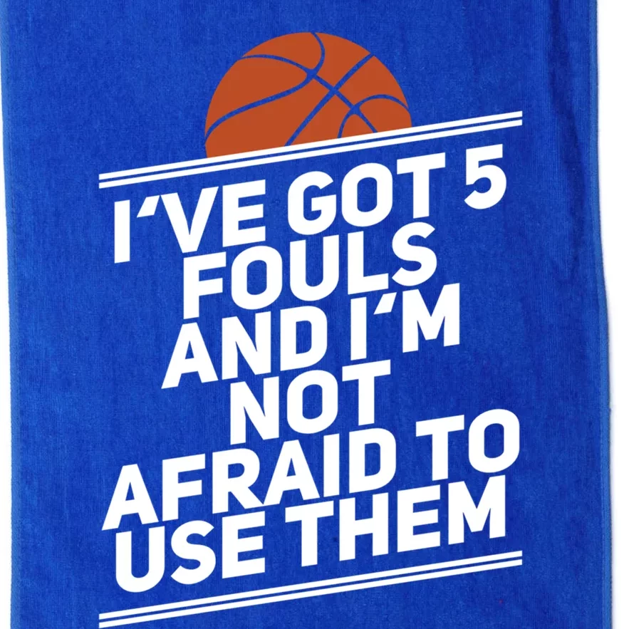 Basketball Player 5 Fouls Meaningful Gift Hoops Streetball Great Gift Platinum Collection Golf Towel