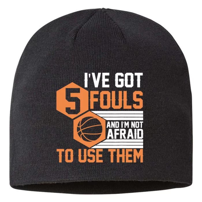 Basketball Player 5 Fouls - Funny Basketball 8 1/2in Sustainable Knit Beanie