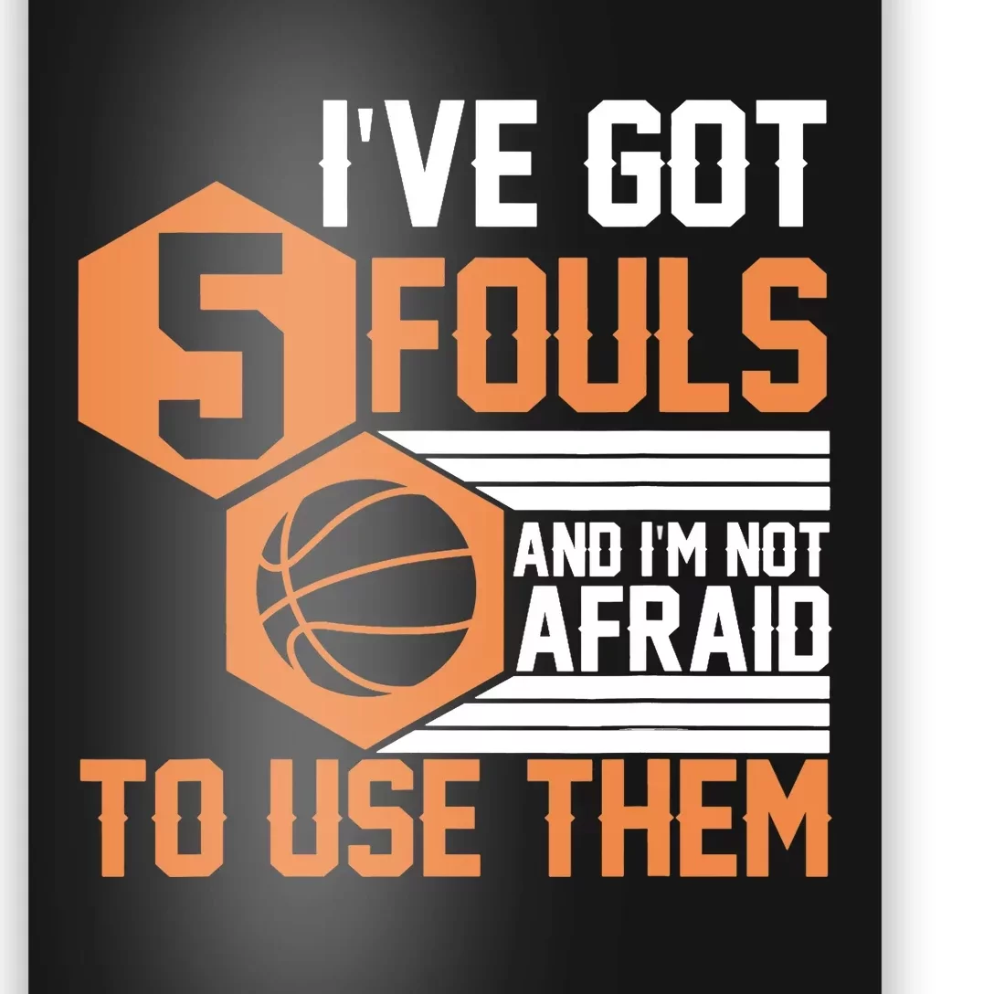 Basketball Player 5 Fouls - Funny Basketball Poster