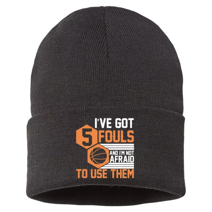 Basketball Player 5 Fouls - Funny Basketball Sustainable Knit Beanie