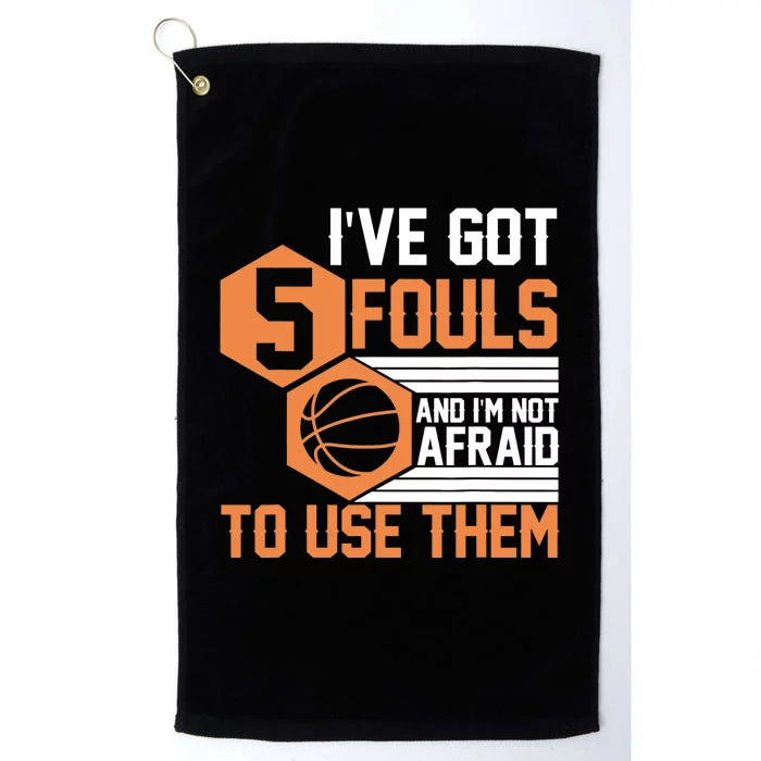 Basketball Player 5 Fouls - Funny Basketball Platinum Collection Golf Towel