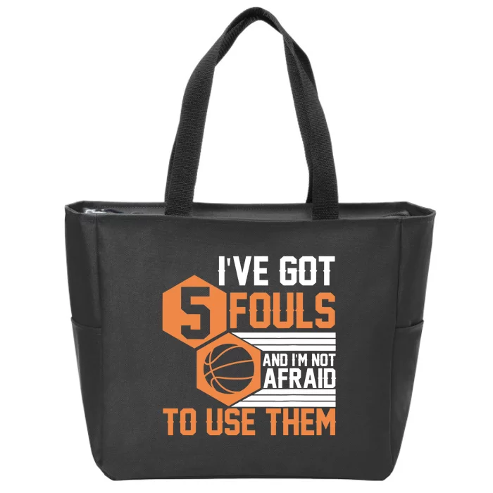 Basketball Player 5 Fouls - Funny Basketball Zip Tote Bag