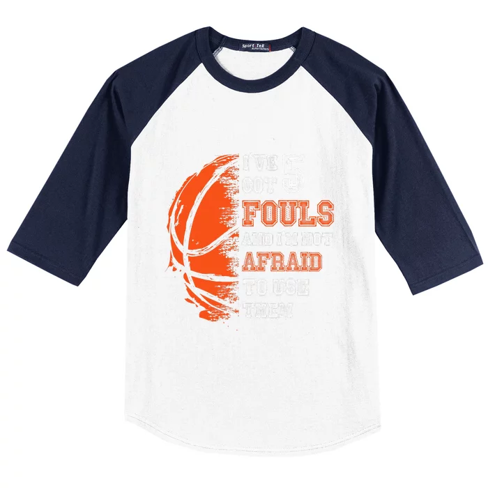 Basketball Player 5 Fouls Hoops Baller Basketball Funny Baseball Sleeve Shirt