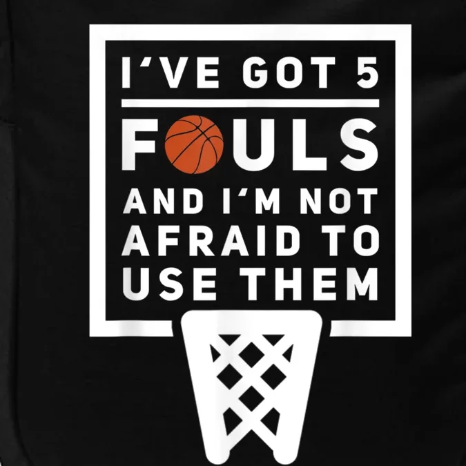 Basketball Player 5 Fouls Funny Basketball Impact Tech Backpack