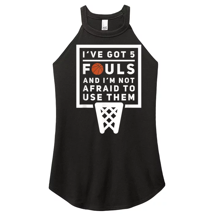 Basketball Player 5 Fouls Funny Basketball Women’s Perfect Tri Rocker Tank