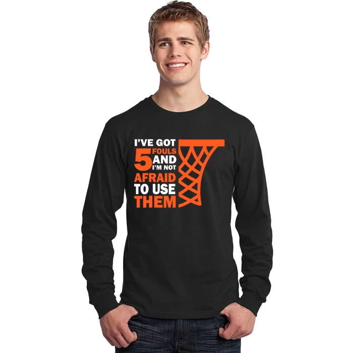 Basketball Player 5 Fouls - Hoops Baller Basketball Tall Long Sleeve T-Shirt