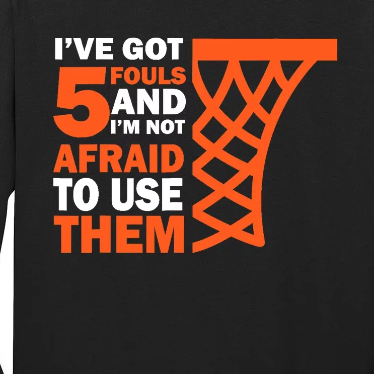 Basketball Player 5 Fouls - Hoops Baller Basketball Tall Long Sleeve T-Shirt