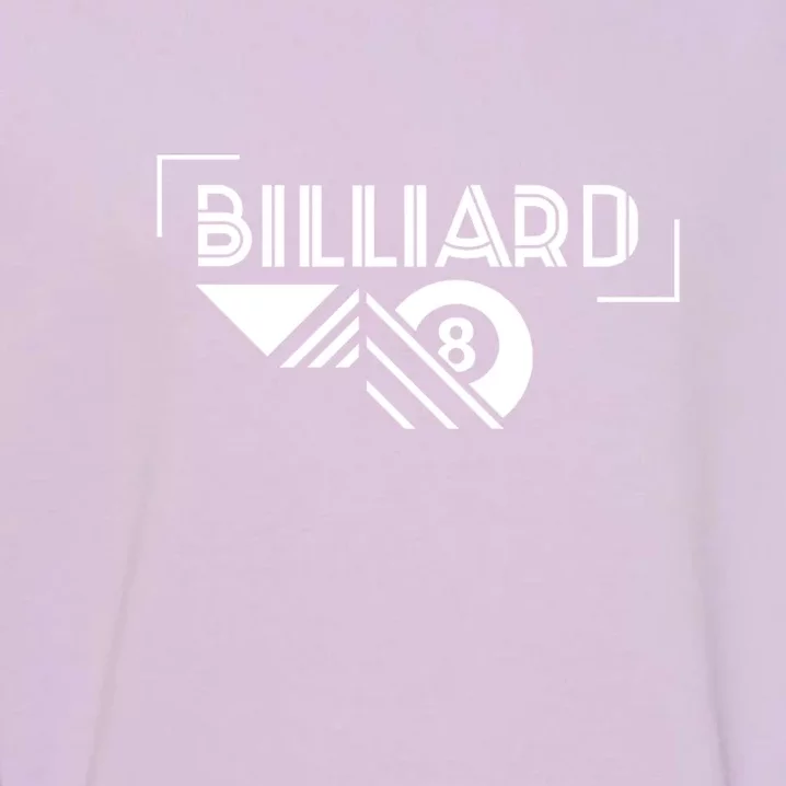 Billiards Pool 8 Ball Billiards Dad Gift For Father’s Day Garment-Dyed Sweatshirt