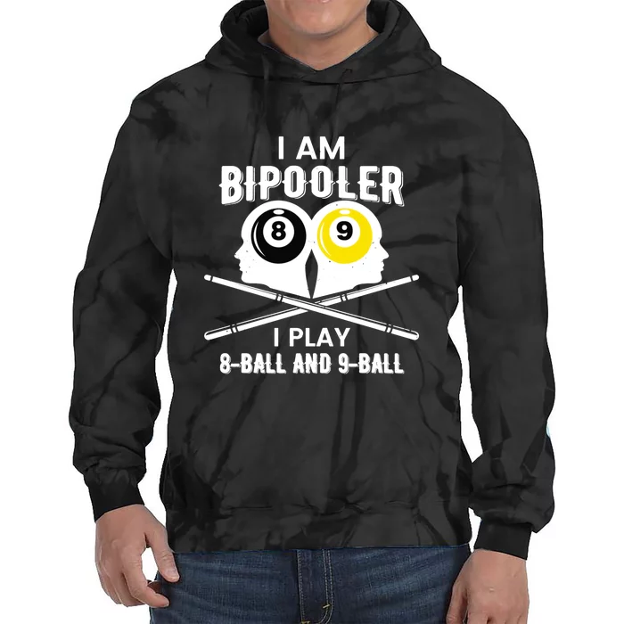 Bipooler Play 8 Ball And 9 Ball Pool Player Tie Dye Hoodie