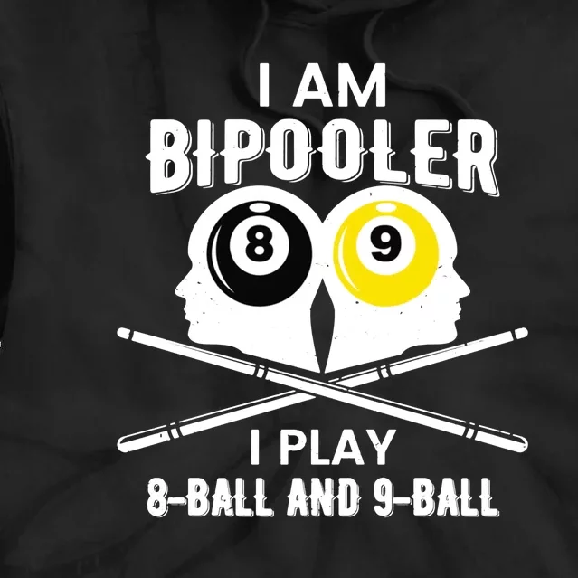 Bipooler Play 8 Ball And 9 Ball Pool Player Tie Dye Hoodie