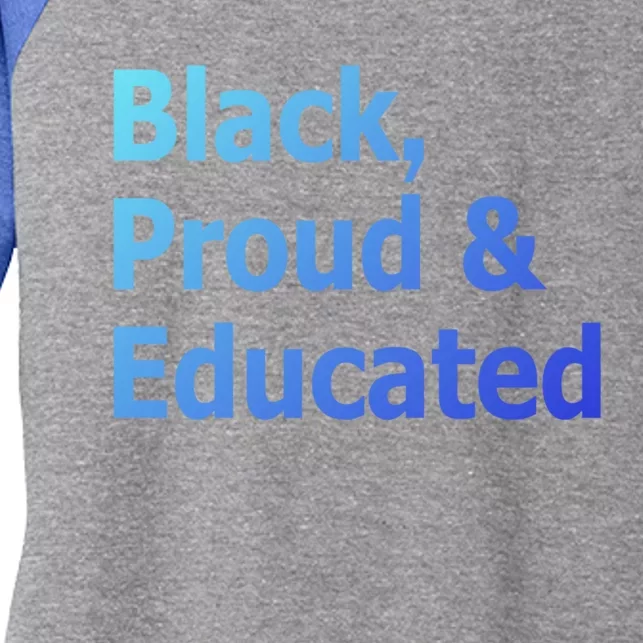 Black Proud And Educated African American Cool Gift Women's Tri-Blend 3/4-Sleeve Raglan Shirt