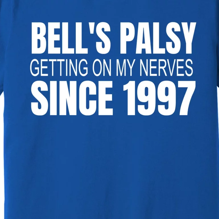 Bell's Palsy Awareness Facial Palsy Cool Gift Premium T-Shirt