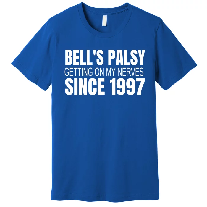 Bell's Palsy Awareness Facial Palsy Cool Gift Premium T-Shirt