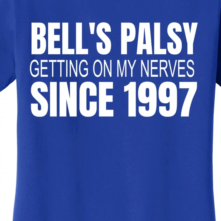 Bell's Palsy Awareness Facial Palsy Cool Gift Women's T-Shirt