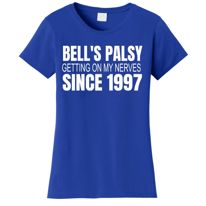 Bell's Palsy Awareness Facial Palsy Cool Gift Women's T-Shirt