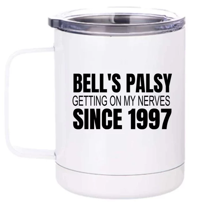 Bell's Palsy Awareness Facial Palsy Cool Gift Front & Back 12oz Stainless Steel Tumbler Cup