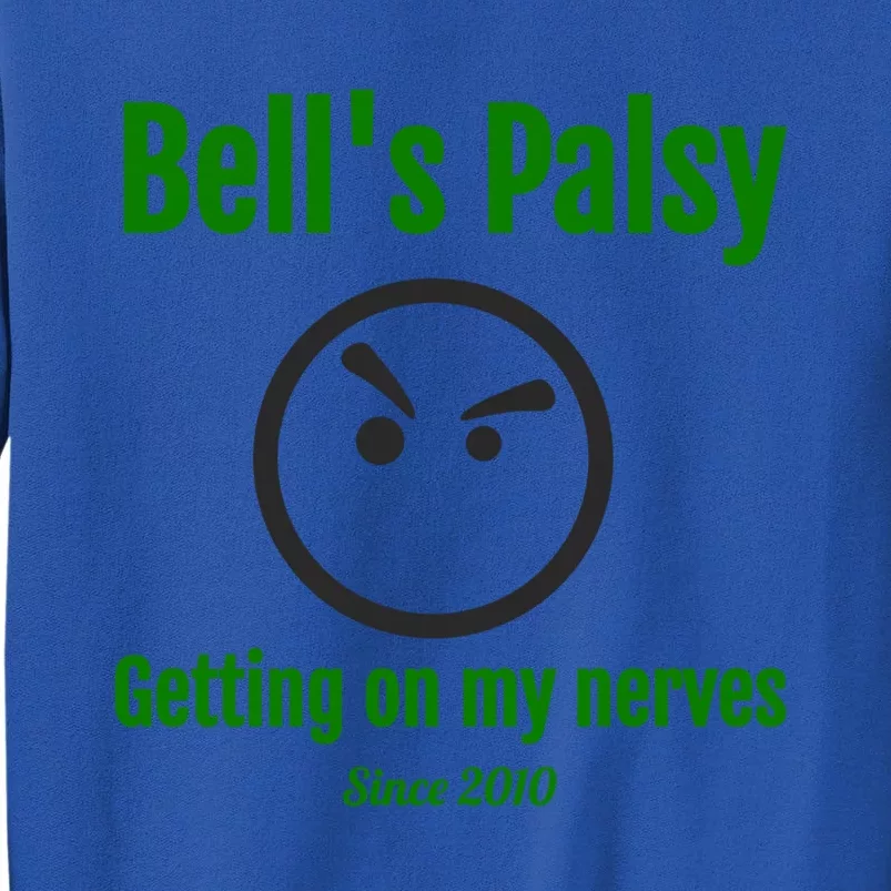 Bell's Palsy Awareness Nerve Disorder Funny Cool Gift Tall Sweatshirt