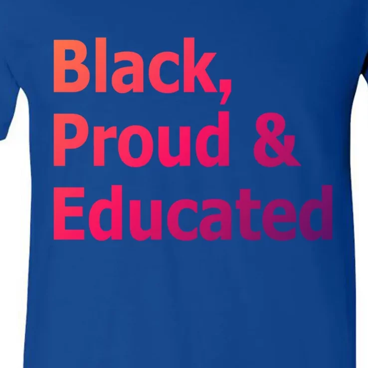 Black Proud And Educated African American Cool Gift V-Neck T-Shirt