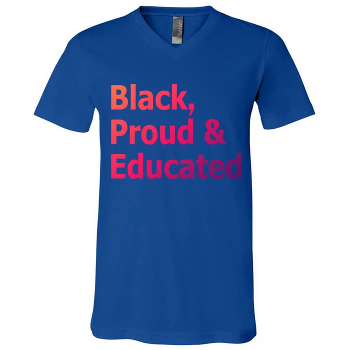 Black Proud And Educated African American Cool Gift V-Neck T-Shirt