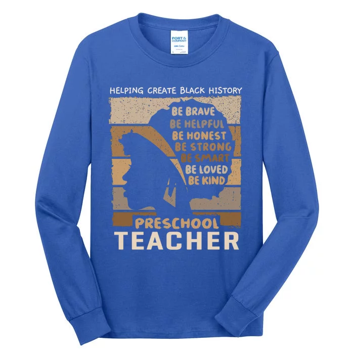 Black Preschool And Pregiftk Teacher And 'S Black Educator Cool Gift Tall Long Sleeve T-Shirt