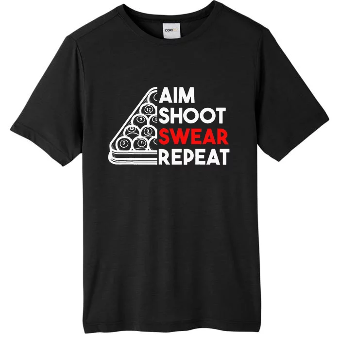 Billiard Pool Aim Shoot Swear Repeat ChromaSoft Performance T-Shirt