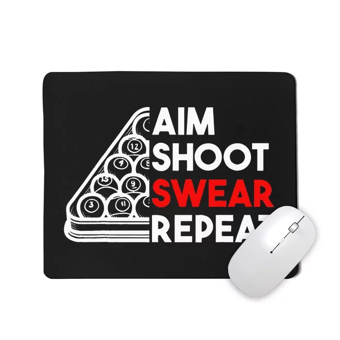 Billiard Pool Aim Shoot Swear Repeat Mousepad