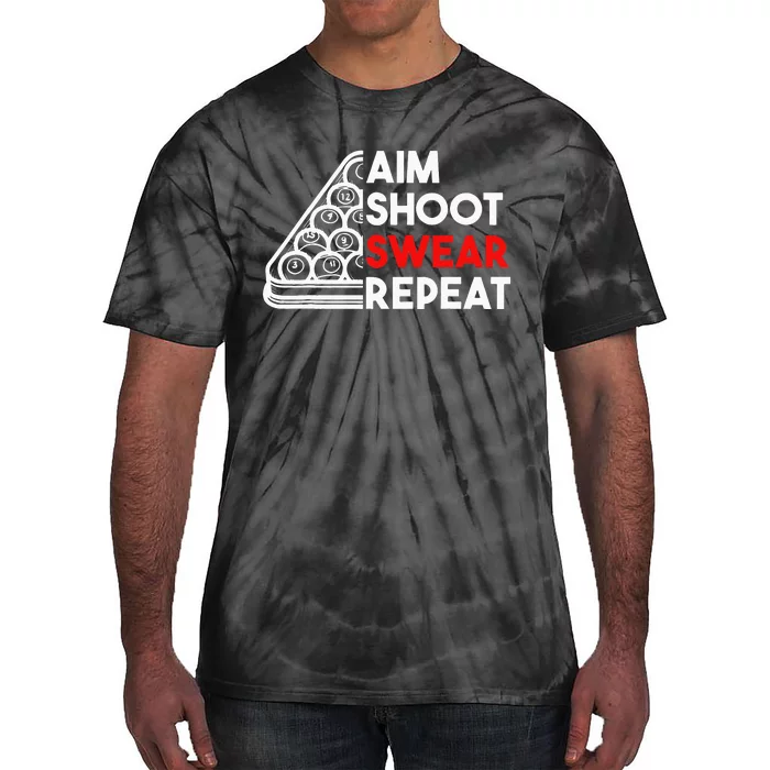 Billiard Pool Aim Shoot Swear Repeat Tie-Dye T-Shirt