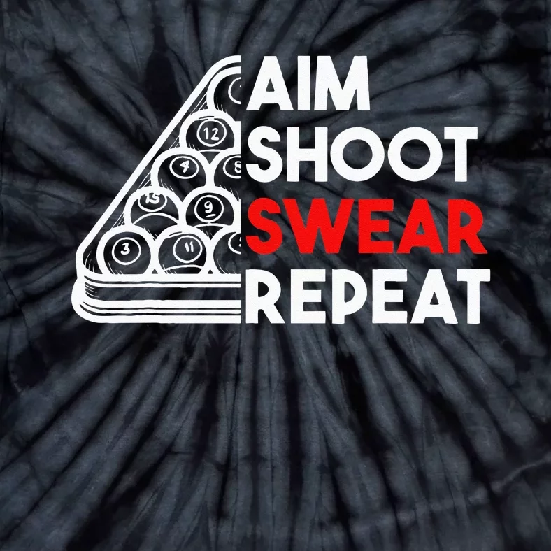 Billiard Pool Aim Shoot Swear Repeat Tie-Dye T-Shirt